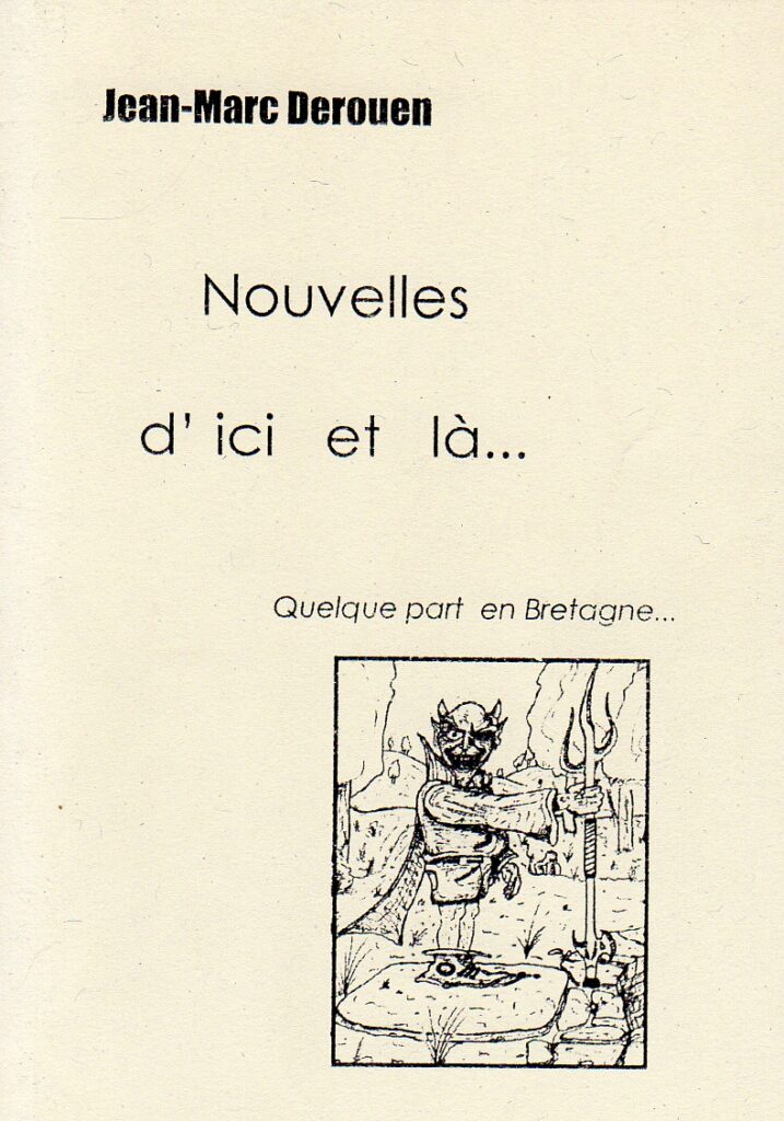 "Nouvelles d'ici et là" de Jean-Marc Derouen